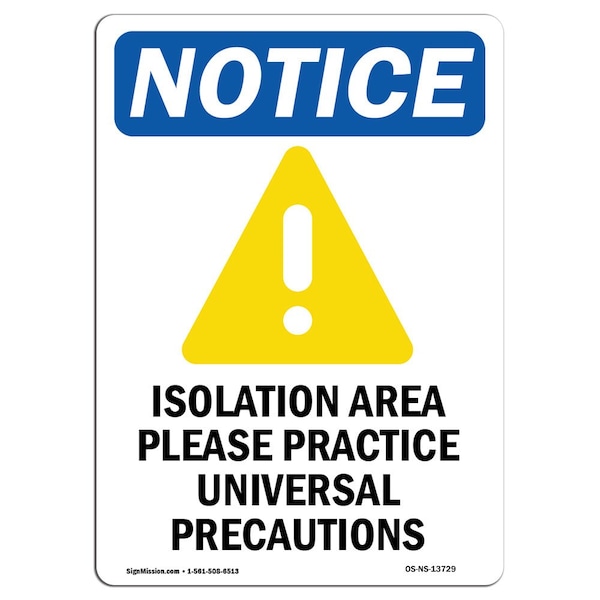 Safety Sign, OSHA Notice, 5" Height, Isolation Area Please Sign With Symbol, Portrait, 10PK